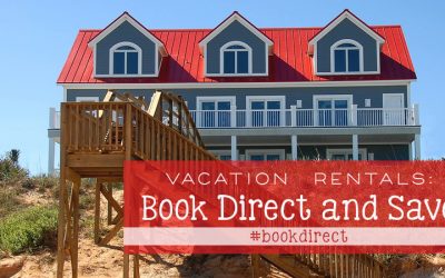 7 Reasons Why You Should Book Your Vacation Rental Directly with a Local Management Company